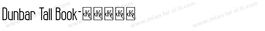 Dunbar Tall Book字体转换